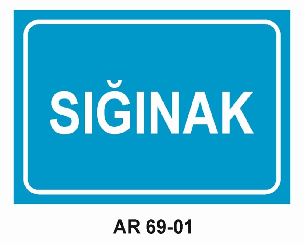 DUŞLARSIĞINAK İŞ GÜVENLİĞİ UYARI LEVHASI