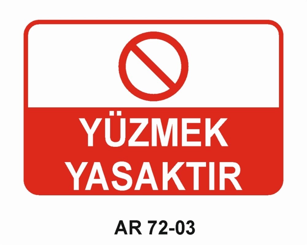HAVUZ-YÜZMEYÜZME YASAKTIR  İŞ GÜVENLİĞİ UYARI LEVHASI