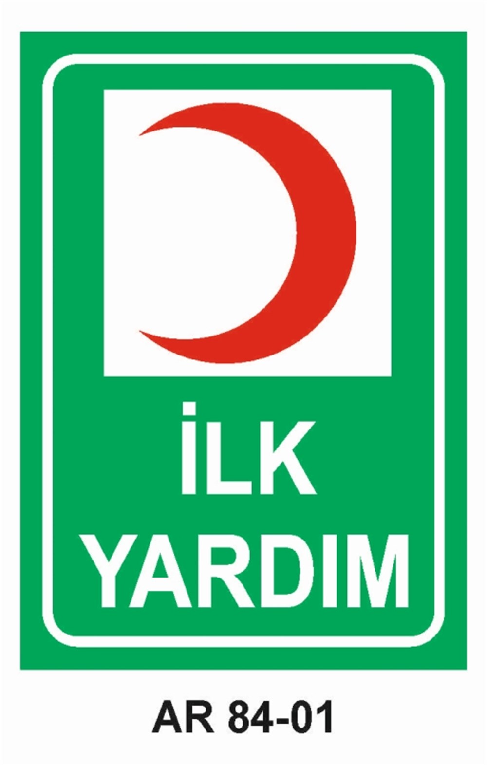 İLK YARDIMİLK YARDIM   İŞ GÜVENLİĞİ UYARI LEVHASI