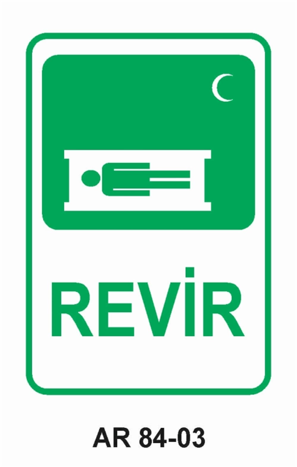 İLK YARDIMREVİR İŞ GÜVENLİĞİ UYARI LEVHASI