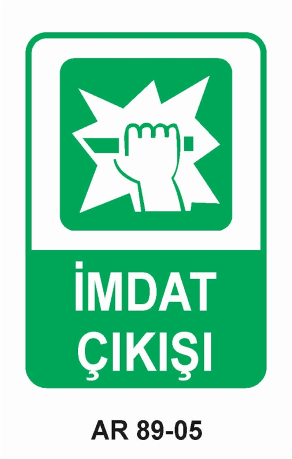 ACİL ÇIKIŞİMDAT ÇIKIŞI İŞ GÜVENLİĞİ UYARI LEVHASI
