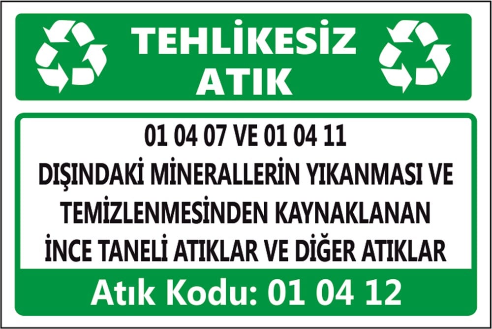 Tehlikeli Atıklar01 04 07 VE 01 04 11  DIŞINDAKİ MİNERALLERİN YIKANMASI VE TEMİZLENMESİNDEN KAYNAKLANAN İNCE TANELİ ATIKLAR VE DİĞER ATIKLAR