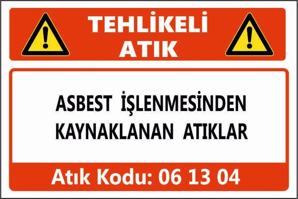 Tehlikeli AtıklarASBEST İŞLENMESİNDEN KAYNAKLANAN ATIKLAR