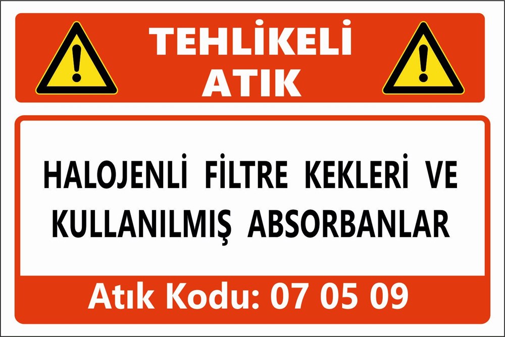 Tehlikeli AtıklarHALOJENLİ FİLTRE KEKLERİ VE KULLANILMIŞ ABSORBANLAR