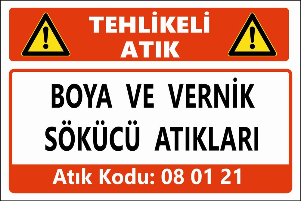 Tehlikeli AtıklarBOYA VE VERNİK SÖKÜCÜ ATIKLARI