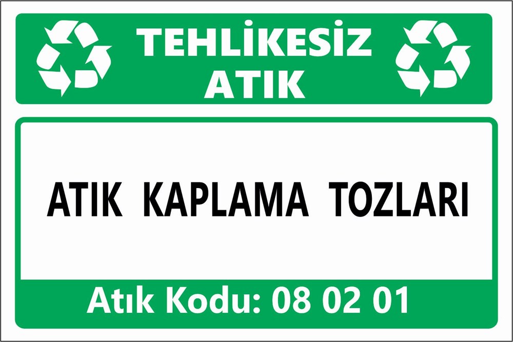 Tehlikeli AtıklarATIK KAPLAMA TOZLARI