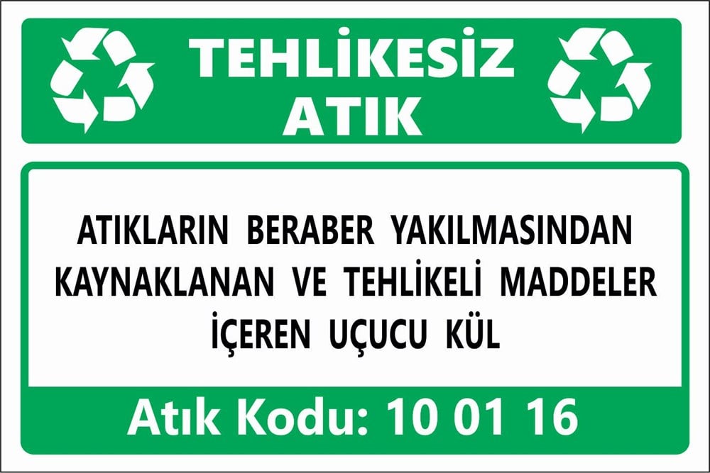 Tehlikeli AtıklarATIKLARIN BERABER YAKILMASINDAN KAYNAKLANAN VE TEHLİKELİ MADDELER İÇEREN UÇUCU KÜL