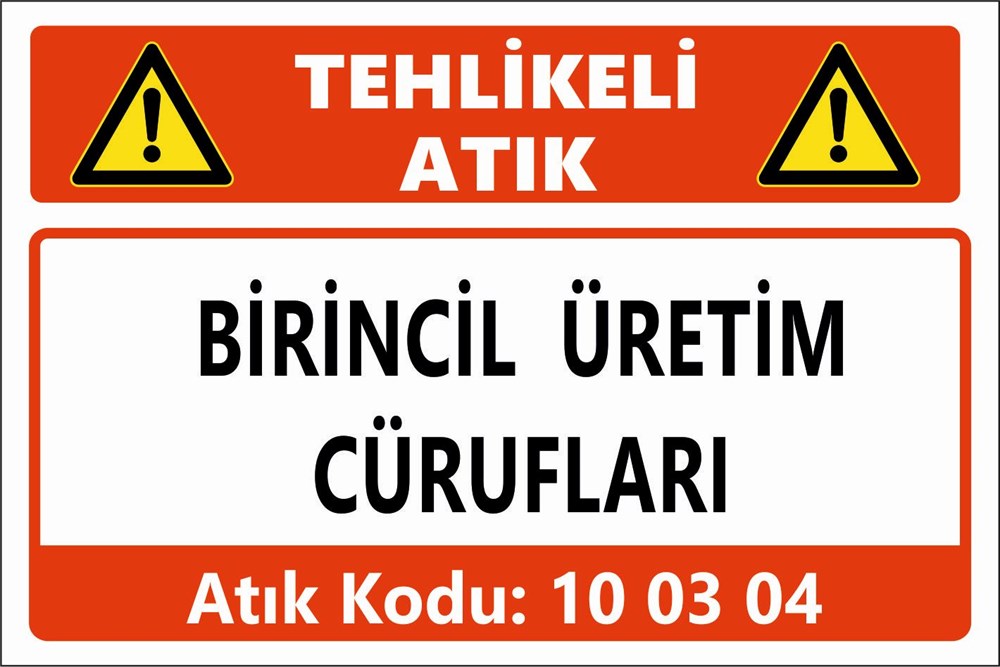 Atık TabelalarıBİRİNCİL ÜRETİM  CÜRUFLARI