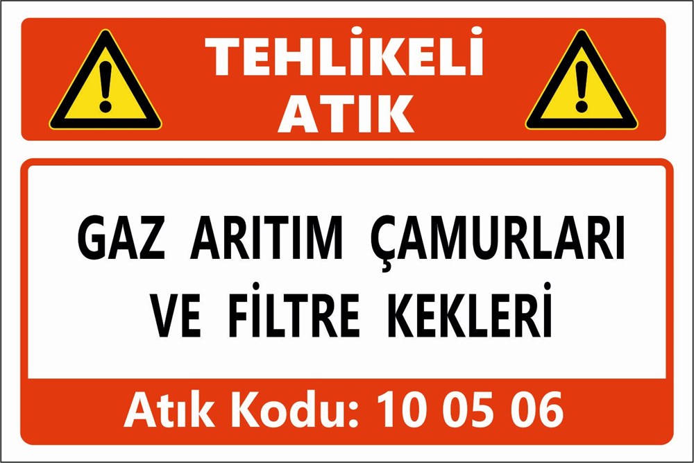 Atık TabelalarıGAZ ARITIM ÇAMURLARI VE FİLTRE KEKLERİ