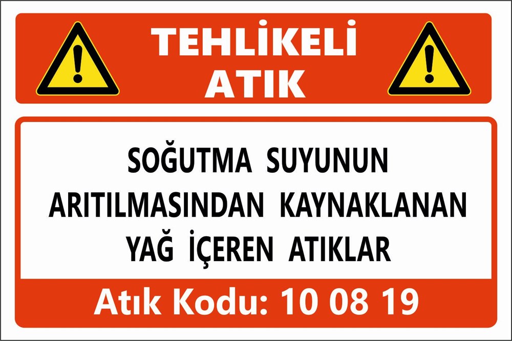 Atık TabelalarıSOĞUTMA SUYUNUN  ARITILMASINDAN KAYNAKLANAN  YAĞ İÇEREN ATIKLAR