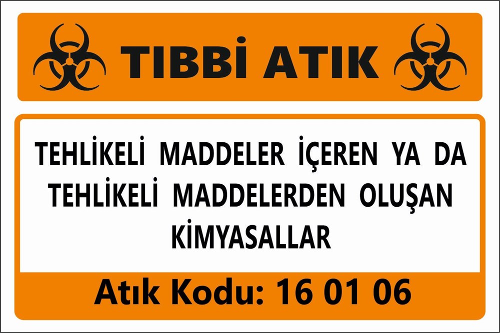 Atık TabelalarıTEHLİKELİ MADDELER İÇEREN YA DA  TEHLİKELİ MADDELERDEN OLUŞAN KİMYASALLAR