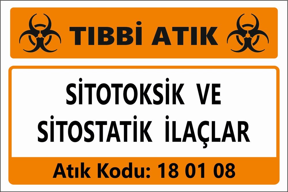 Atık TabelalarıSİTOTOKSİK VE  SİTOSTATİK İLAÇLAR