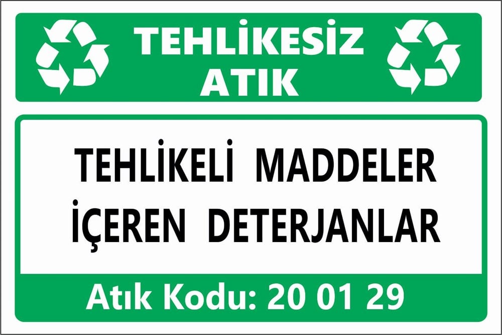 Atık TabelalarıTEHLİKELİ MADDELER İÇEREN DETERJANLAR