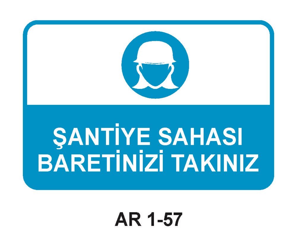 Kafa Koruma - Baret Uyarı LevhalarıŞANTİYE SAHASI BARETİNİZİ TAKINIZ KADIN FİGÜRLÜ İŞ GÜVENLİĞİ UYARI LEVHASI