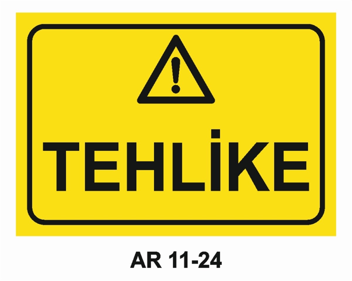 TEHLİKE UYARITEHLİKE İŞ GÜVENLİĞİ UYARI LEVHASI