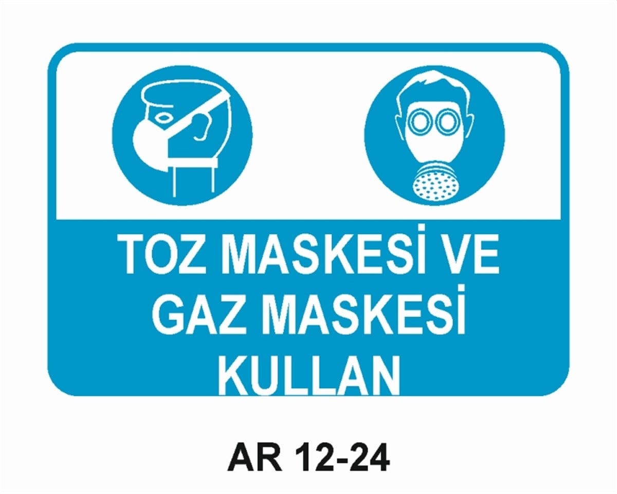 KORUYUCU MALZEMETOZ MASKESİ VE GAZ MASKESİ KULLAN İŞ GÜVENLİĞİ UYARI LEVHASI