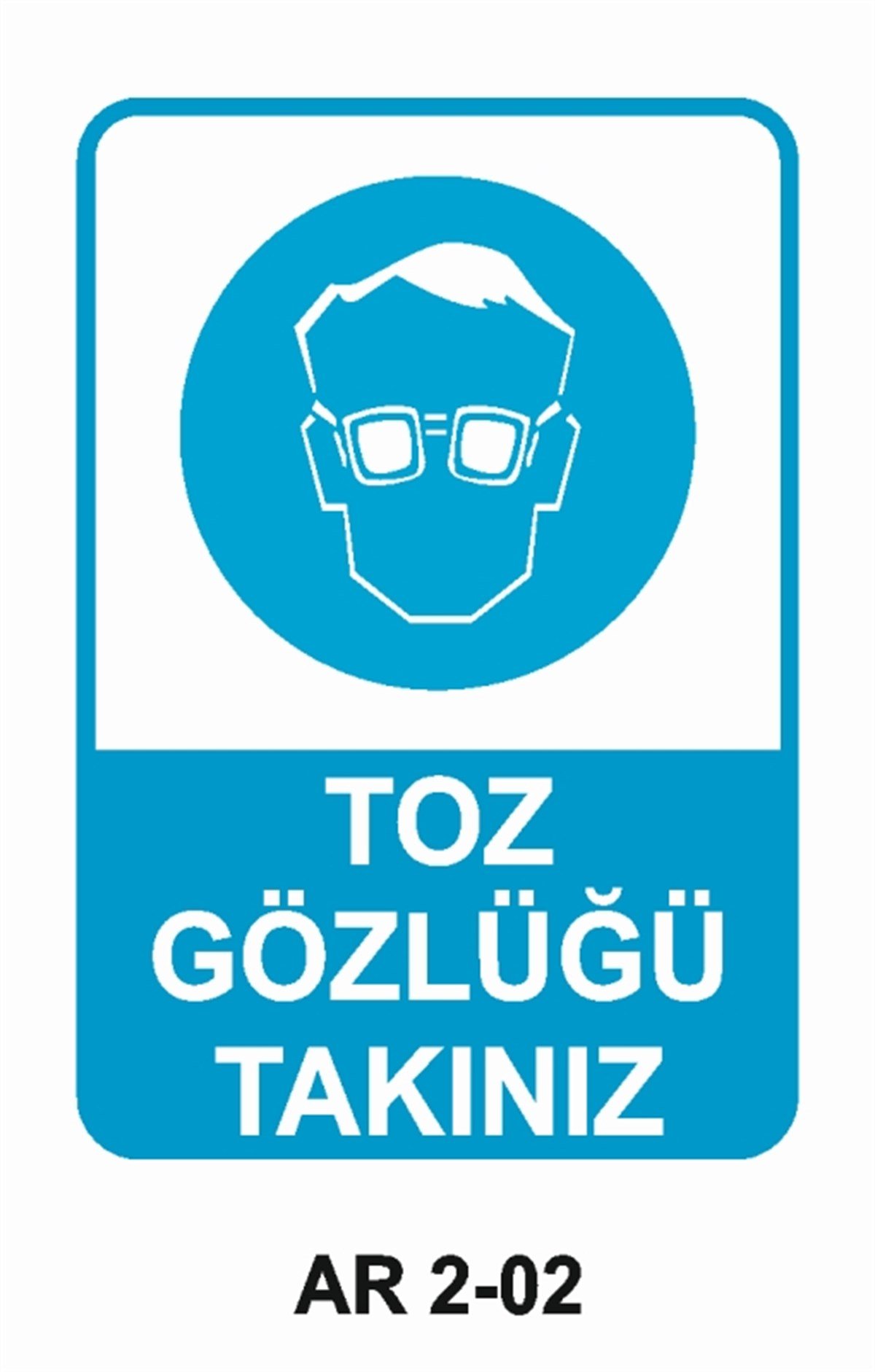GÖZ KORUMATOZ GÖZLÜĞÜ KULLAN İŞ GÜVENLİĞİ UYARI LEVHASI