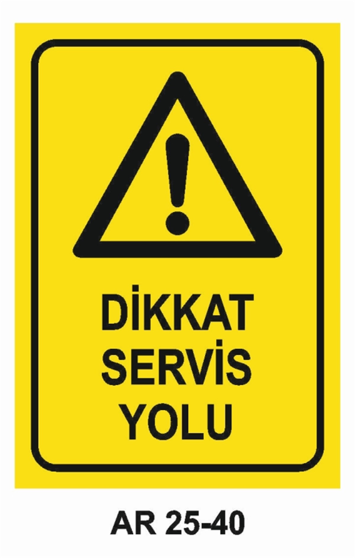 ŞOFÖR - ARAÇ - KANTAR - YAYADİKKAT SERVİS YOLU İŞ GÜVENLİĞİ UYARI LEVHASI