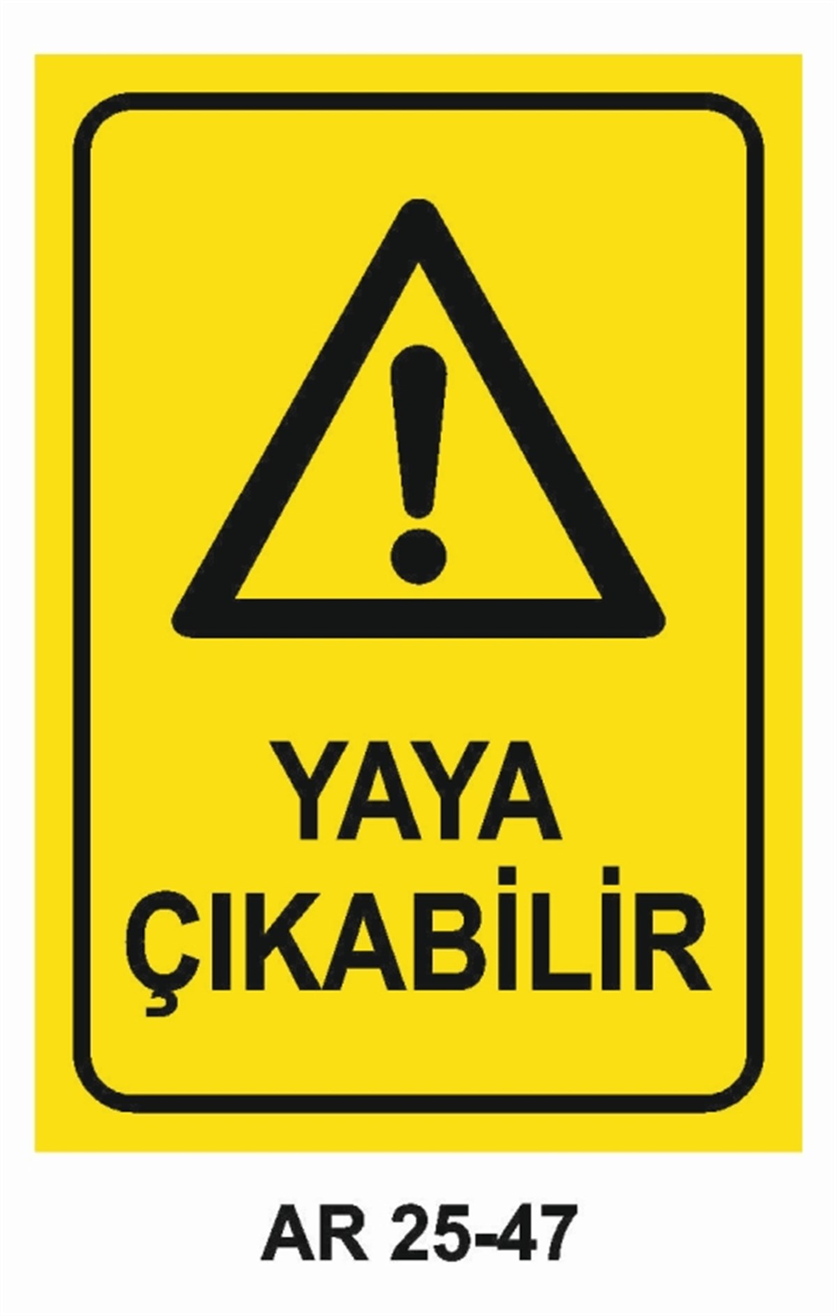 ŞOFÖR - ARAÇ - KANTAR - YAYAYAYA ÇIKABİLİR İŞ GÜVENLİĞİ UYARI LEVHASI