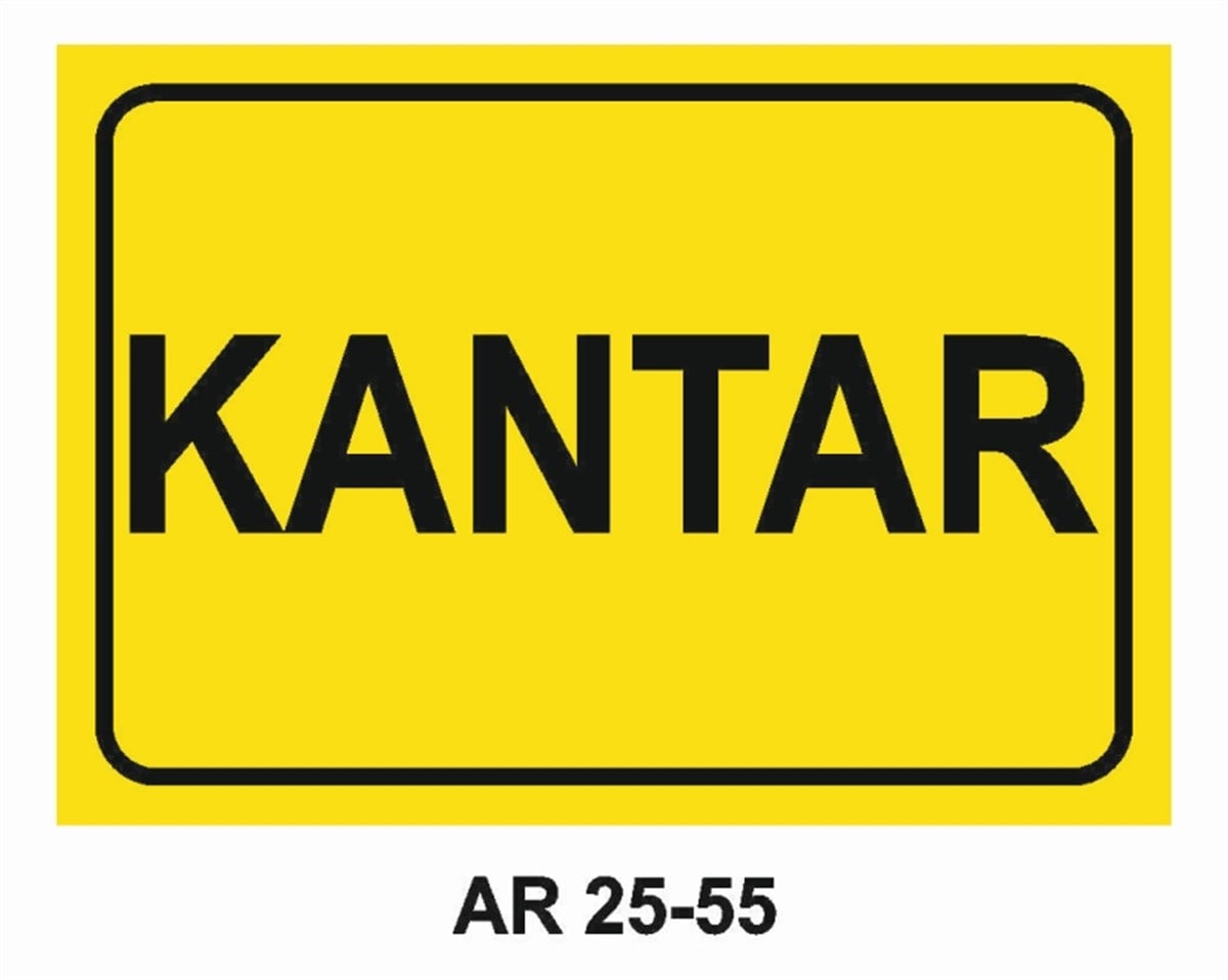 ŞOFÖR - ARAÇ - KANTAR - YAYAKANTAR İŞ GÜVENLİĞİ UYARI LEVHASI