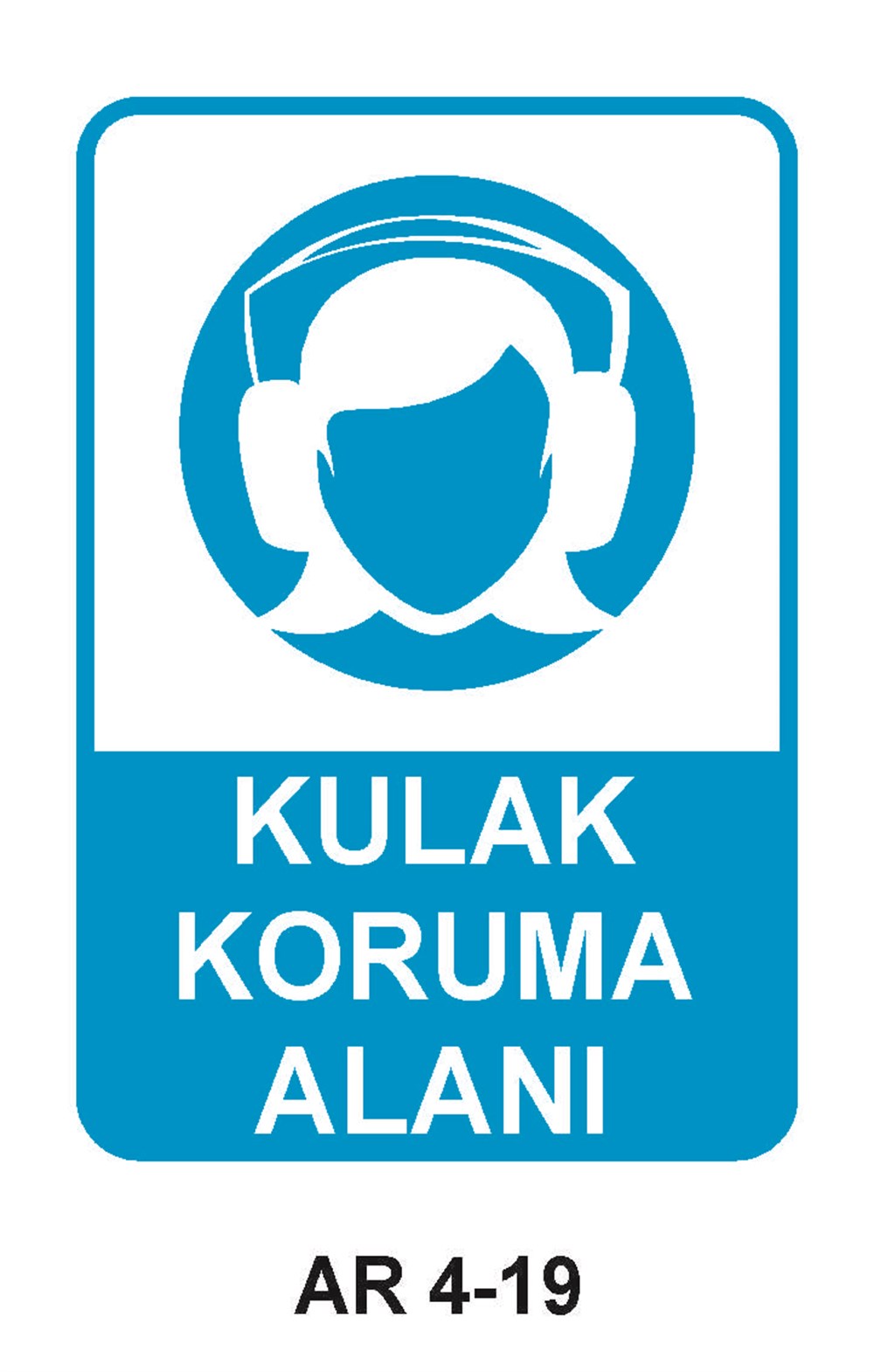 Kulak Koruma Uyarı LevhalarıKULAK KORUMA ALANI KADIN FİGÜRLÜ İŞ GÜVENLİĞİ UYARI LEVHASI