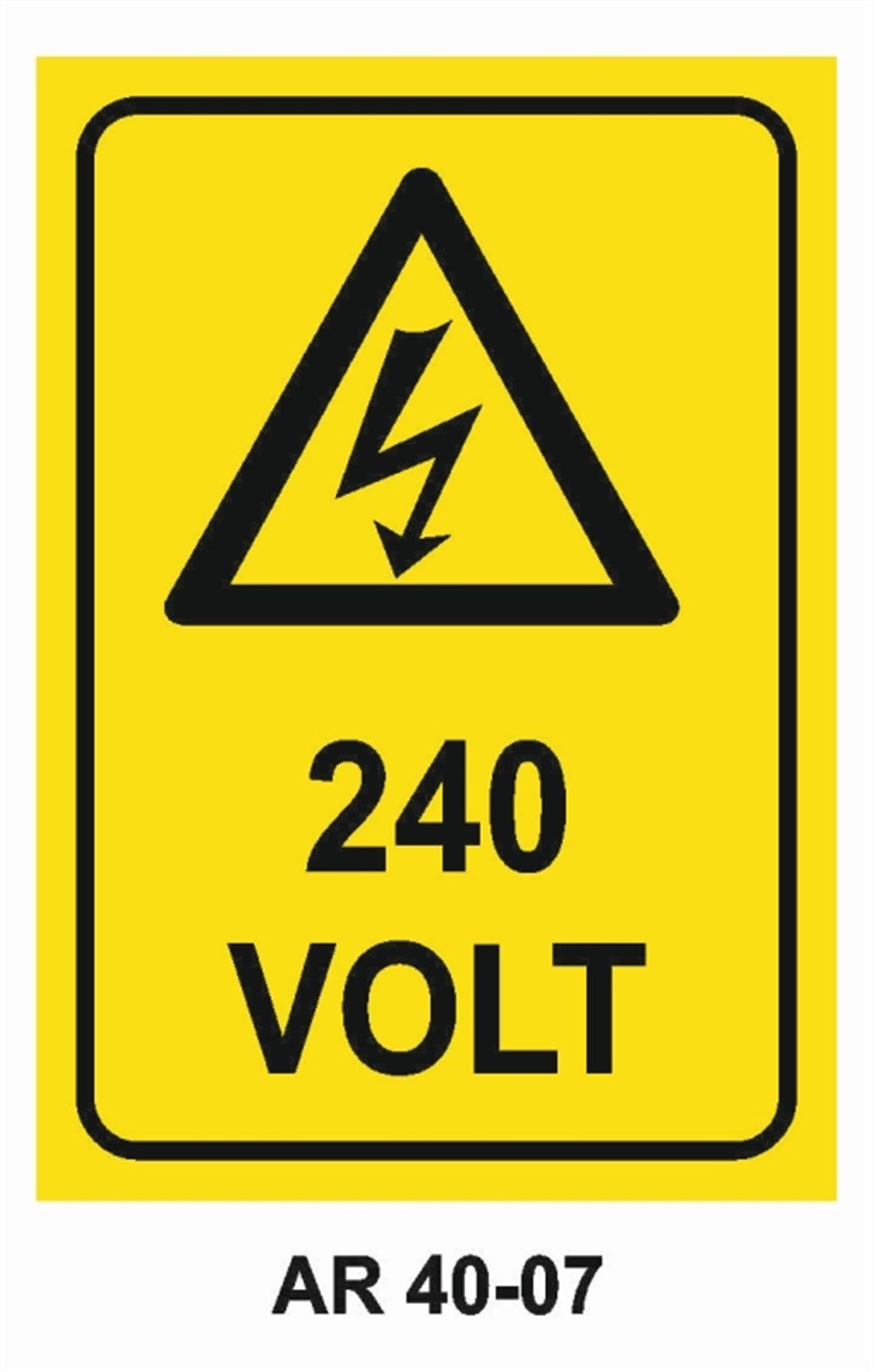 VOLTAJ240 VOLT İŞ GÜVENLİĞİ UYARI LEVHASI