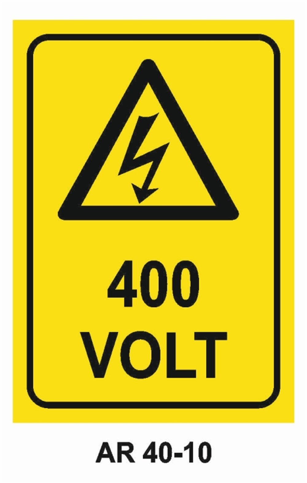 VOLTAJ400  VOLT İŞ GÜVENLİĞİ UYARI LEVHASI