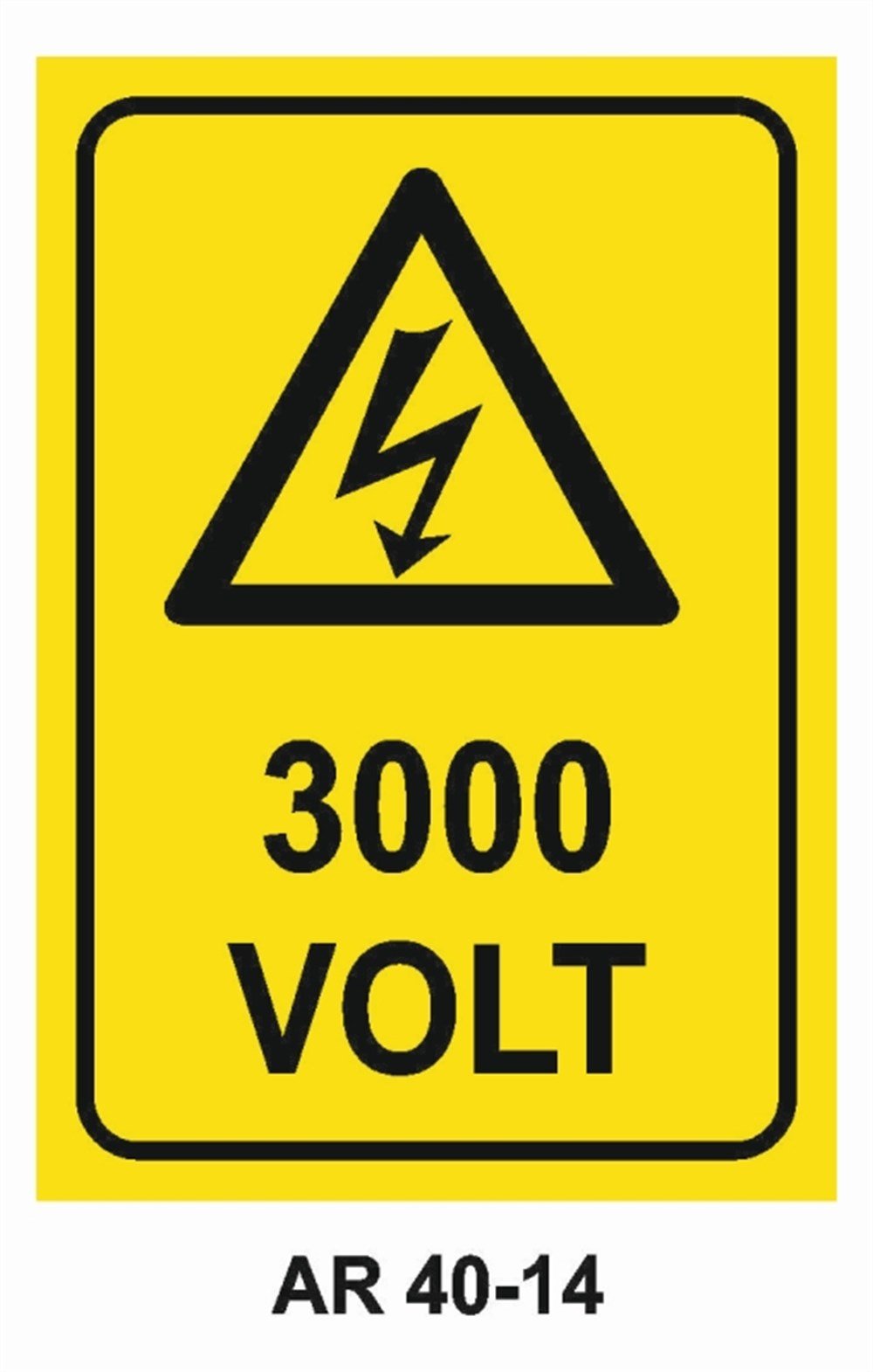 VOLTAJ3000 VOLT İŞ GÜVENLİĞİ UYARI LEVHASI