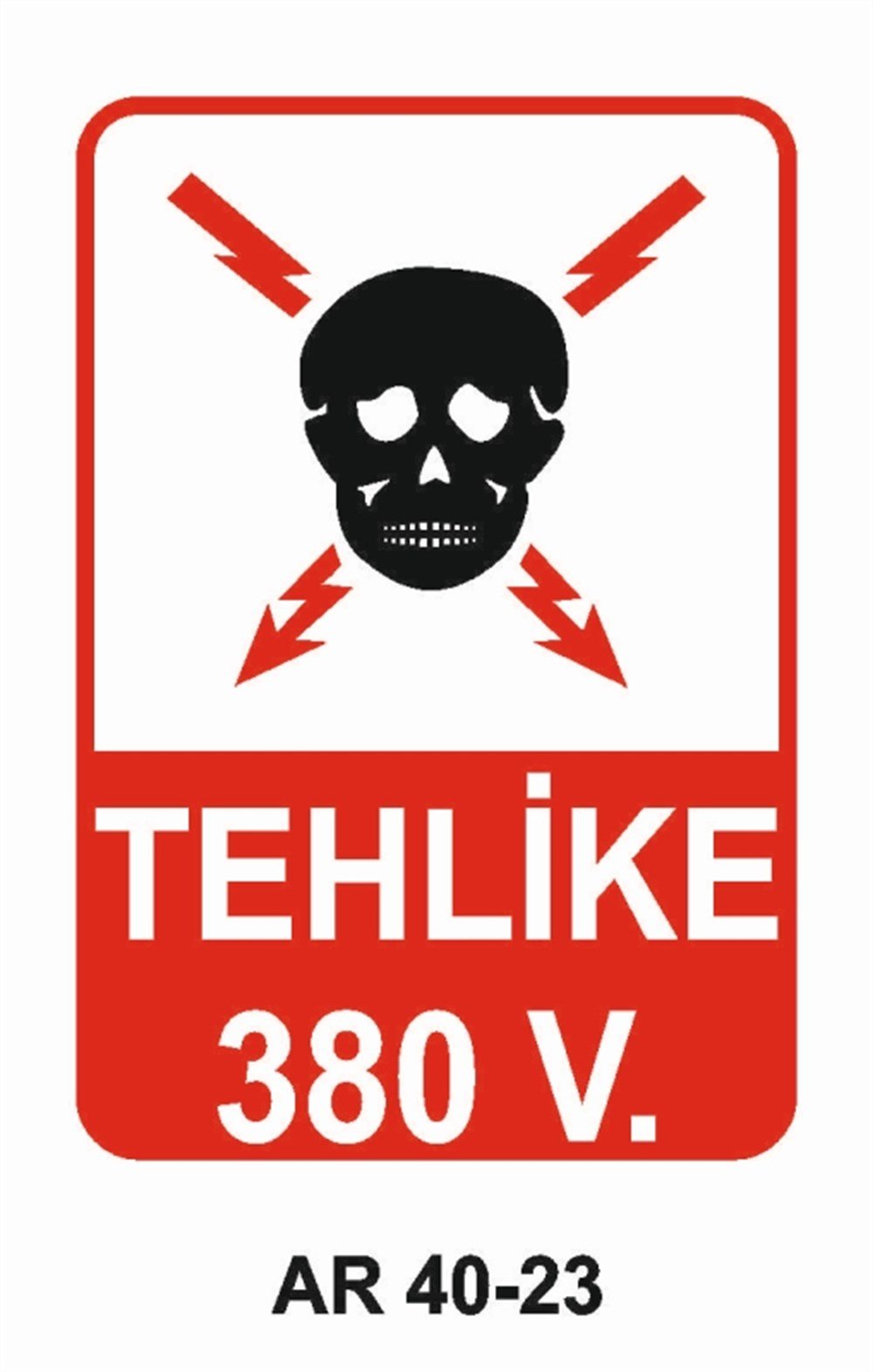 VOLTAJTEHLİKE 380 V. VOLT İŞ GÜVENLİĞİ UYARI LEVHASI