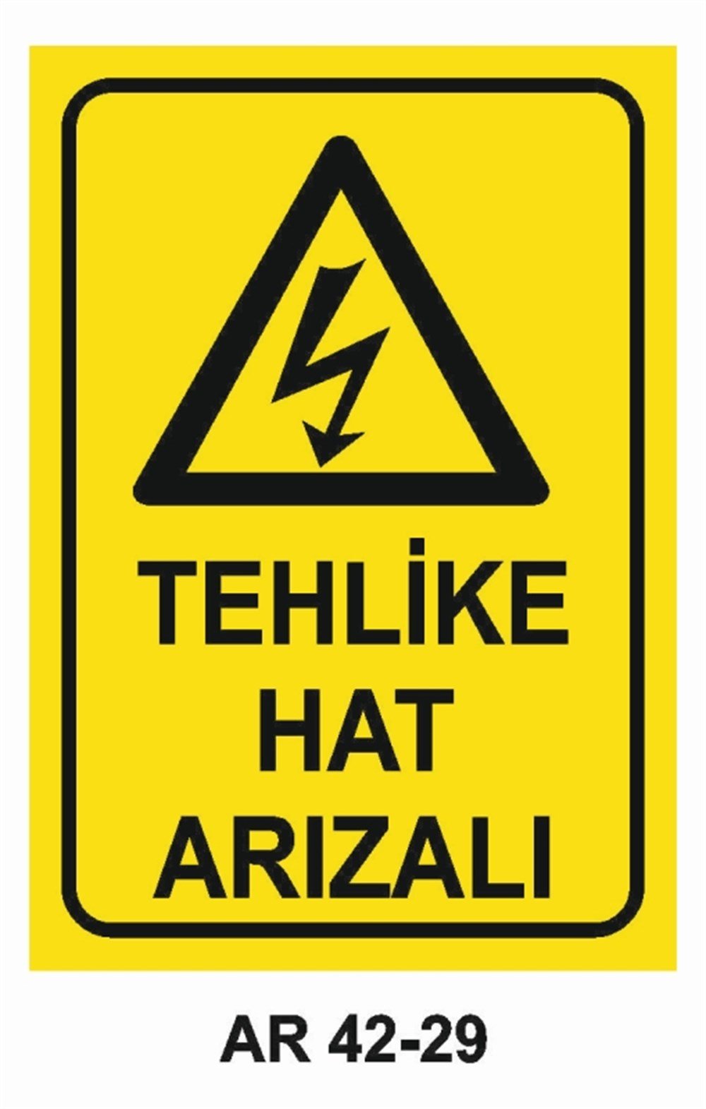 ELEKTRİKTEHLİKE HAT ARIZALI  İŞ GÜVENLİĞİ UYARI LEVHASI