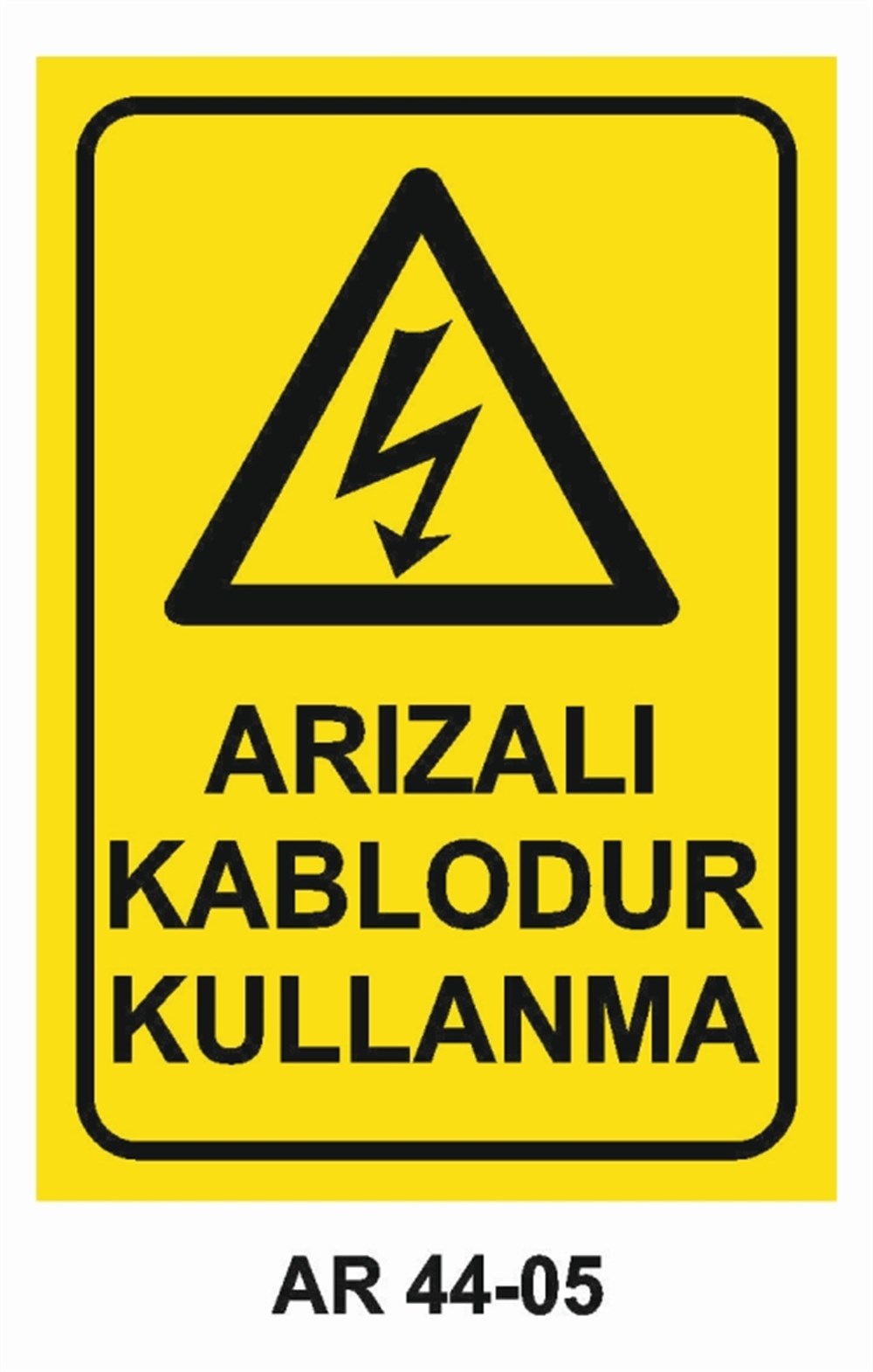 KABLOARIZALI KABLODUR KULLANMA  İŞ GÜVENLİĞİ UYARI LEVHASI