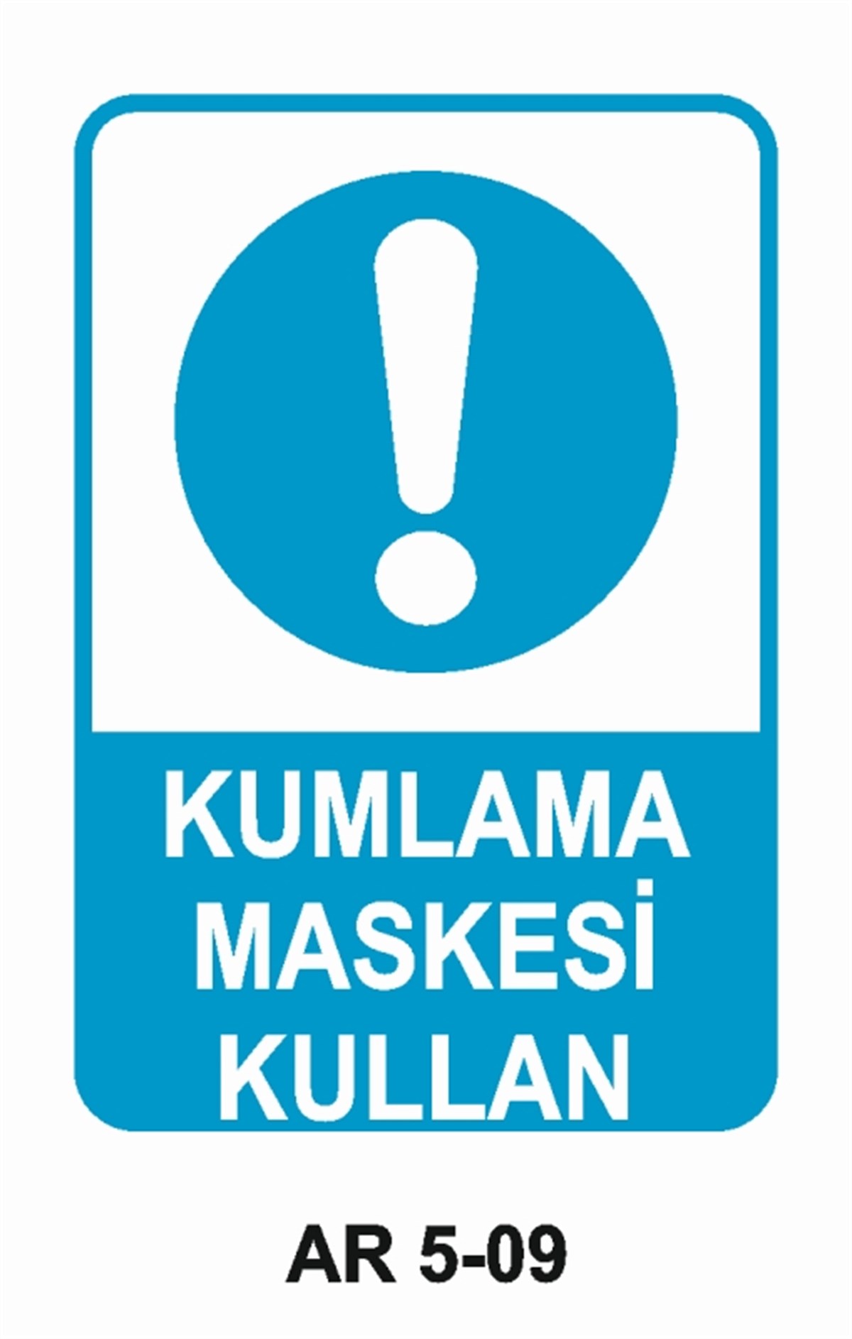 YÜZ KORUMAKUMLAMA MASKESİ KULLAN İŞ GÜVENLİĞİ UYARI LEVHASI