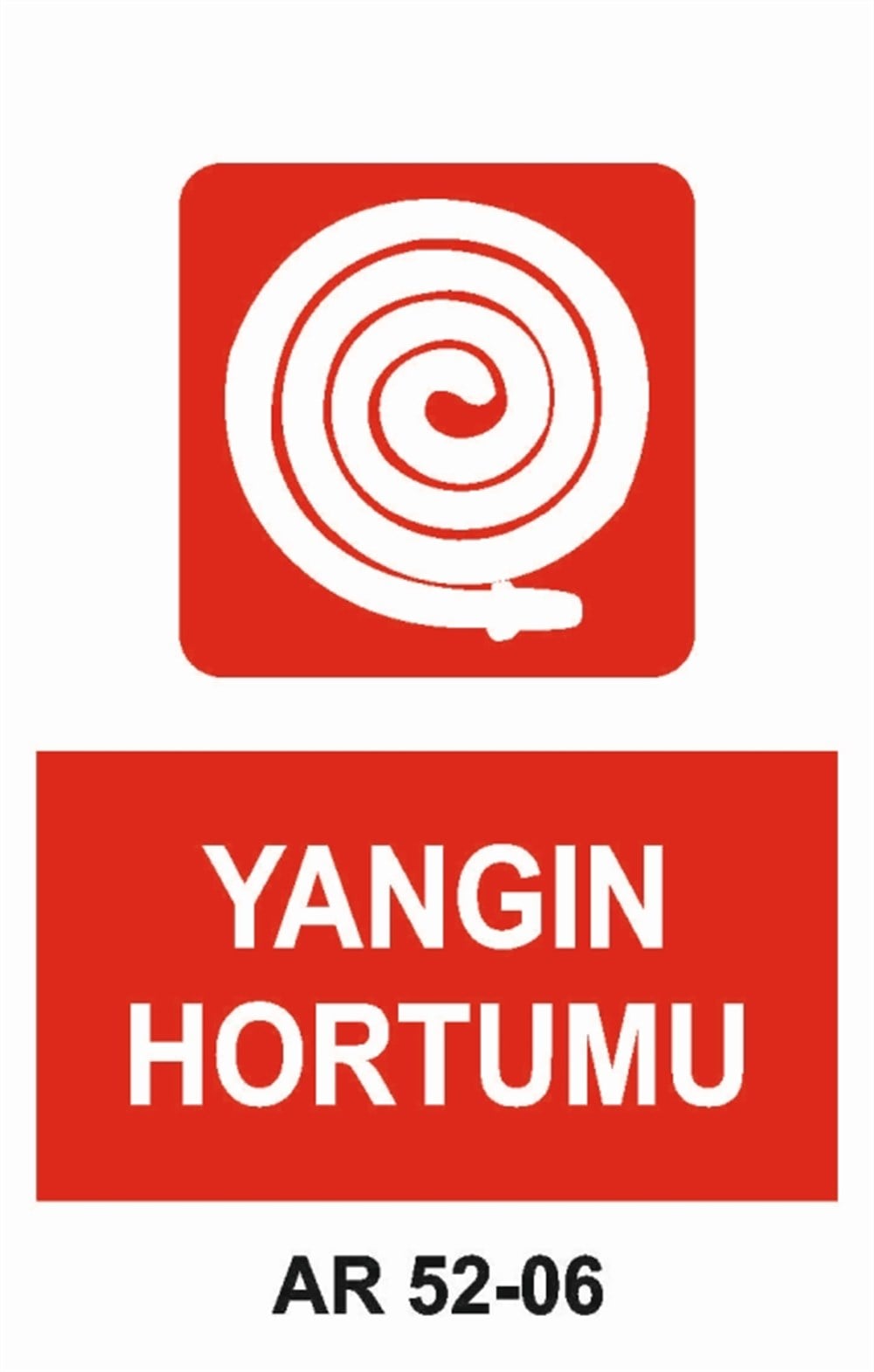 YANGINLA MÜCADELEYANGIN HORTUMU İŞ GÜVENLİĞİ UYARI LEVHASI
