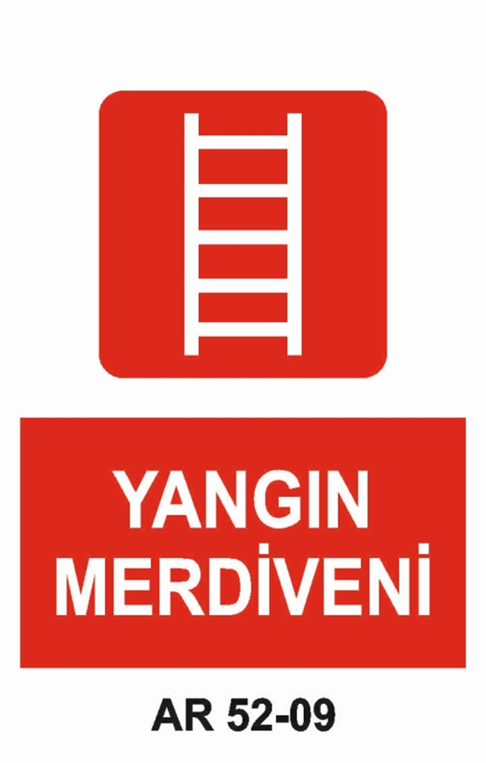 YANGINLA MÜCADELEYANGIN MERDİVENİ İŞ GÜVENLİĞİ UYARI LEVHASI