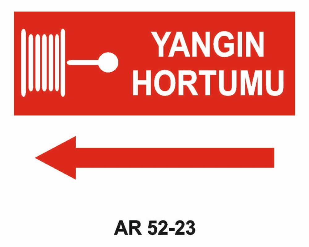 YANGINLA MÜCADELEYANGIN HORTUMU-2 İŞ GÜVENLİĞİ UYARI LEVHASI
