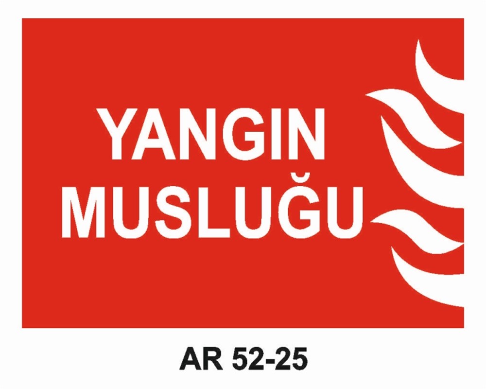 YANGINLA MÜCADELEYANGIN MUSLUĞU İŞ GÜVENLİĞİ UYARI LEVHASI