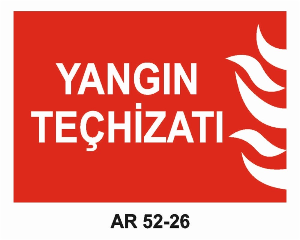 YANGINLA MÜCADELEYANGIN TEÇHİZATI İŞ GÜVENLİĞİ UYARI LEVHASI