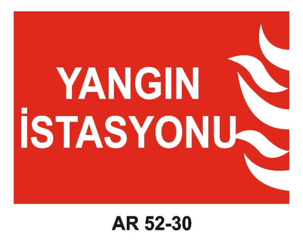YANGINLA MÜCADELEYANGIN İSTASYONU İŞ GÜVENLİĞİ UYARI LEVHASI