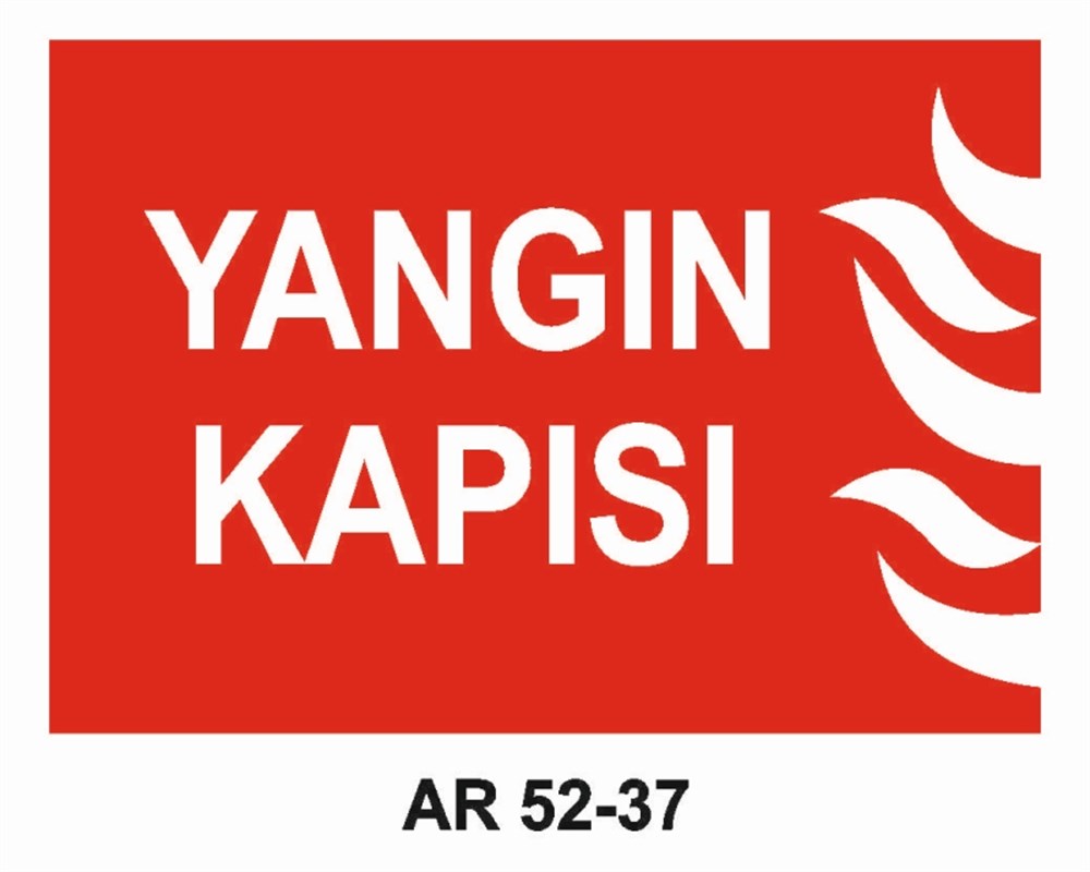 YANGINLA MÜCADELEYANGIN KAPISI İŞ GÜVENLİĞİ UYARI LEVHASI