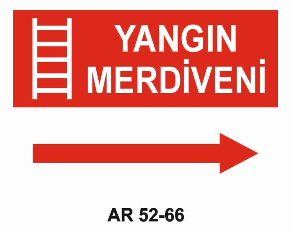YANGINLA MÜCADELEYANGIN MERDİVENİ-2   İŞ GÜVENLİĞİ UYARI LEVHASI