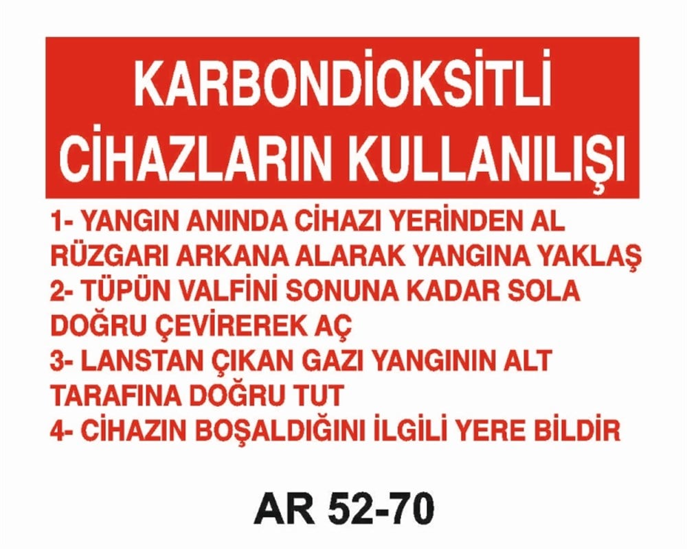 YANGINLA MÜCADELEKARBONDİOKSİTLİ CİHAZLARIN KULLANIŞI  İŞ GÜVENLİĞİ UYARI LEVHASI