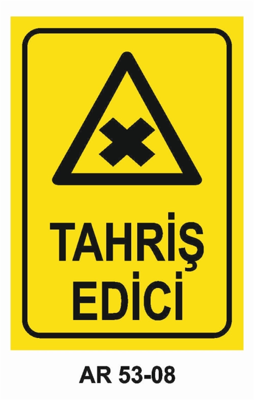 TEHLİKELİ MADDE - ORTAMTAHRİŞ EDİCİ İŞ GÜVENLİĞİ UYARI LEVHASI