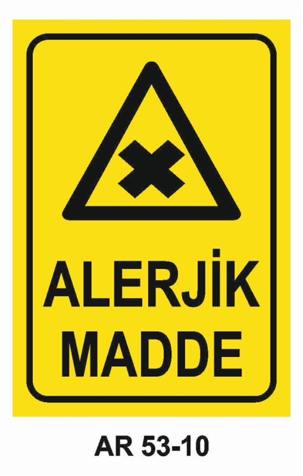 TEHLİKELİ MADDE - ORTAMALERJİK MADDE İŞ GÜVENLİĞİ UYARI LEVHASI