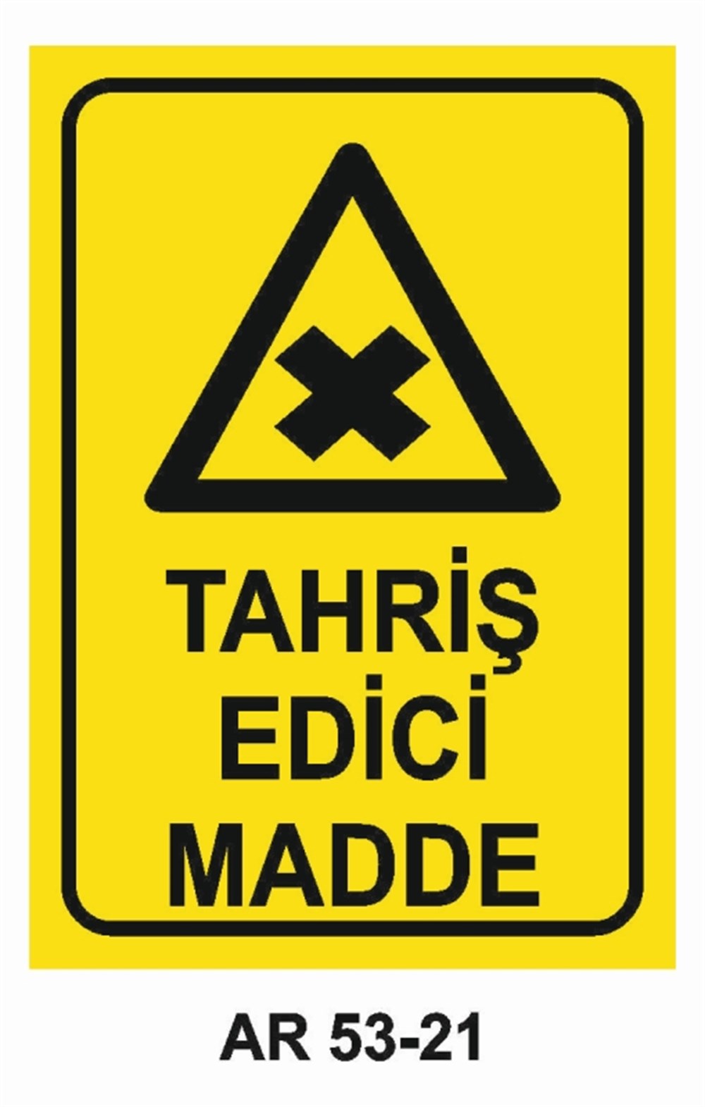 TEHLİKELİ MADDE - ORTAMTAHRİŞ EDİCİ MADDE İŞ GÜVENLİĞİ UYARI LEVHASI