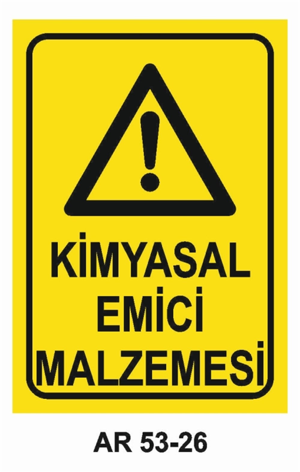 TEHLİKELİ MADDE - ORTAMKİMYASAL EMİCİ MALZEMESİ İŞ GÜVENLİĞİ UYARI LEVHASI