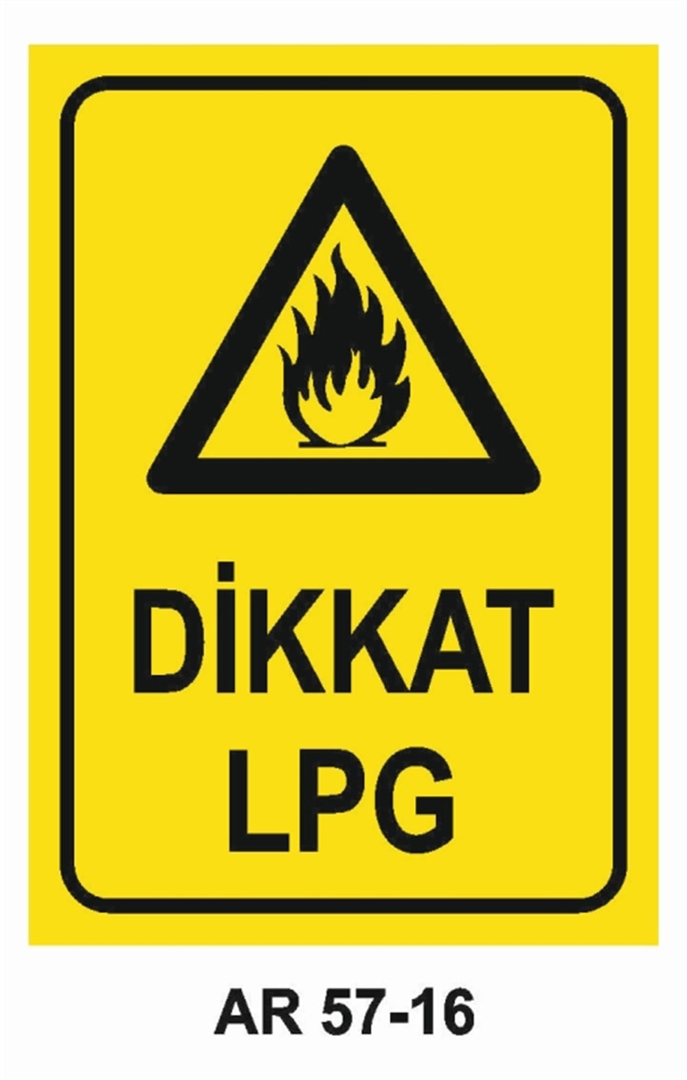 DOĞALGAZ - GAZDİKKAT LPG İŞ GÜVENLİĞİ UYARI LEVHASI