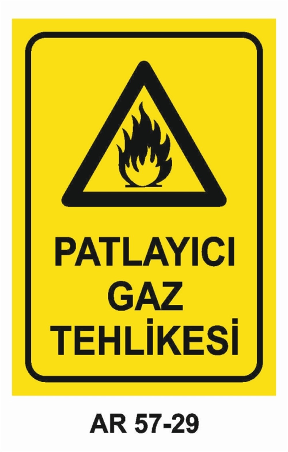 DOĞALGAZ - GAZPATLAYICI GAZ TEHLİKESİ  İŞ GÜVENLİĞİ UYARI LEVHASI