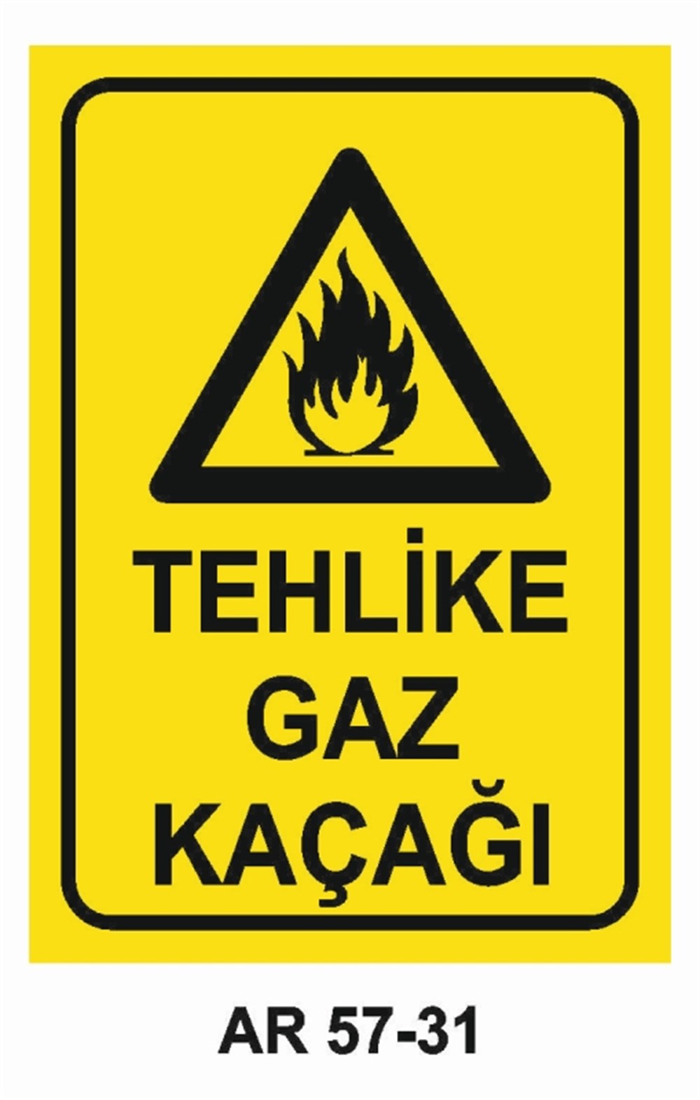DOĞALGAZ - GAZTEHLİKELİ GAZ KAÇAĞI   İŞ GÜVENLİĞİ UYARI LEVHASI