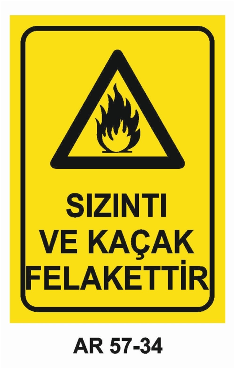 DOĞALGAZ - GAZSIZINTI VE KAÇAK FELAKETTİR İŞ GÜVENLİĞİ UYARI LEVHASI
