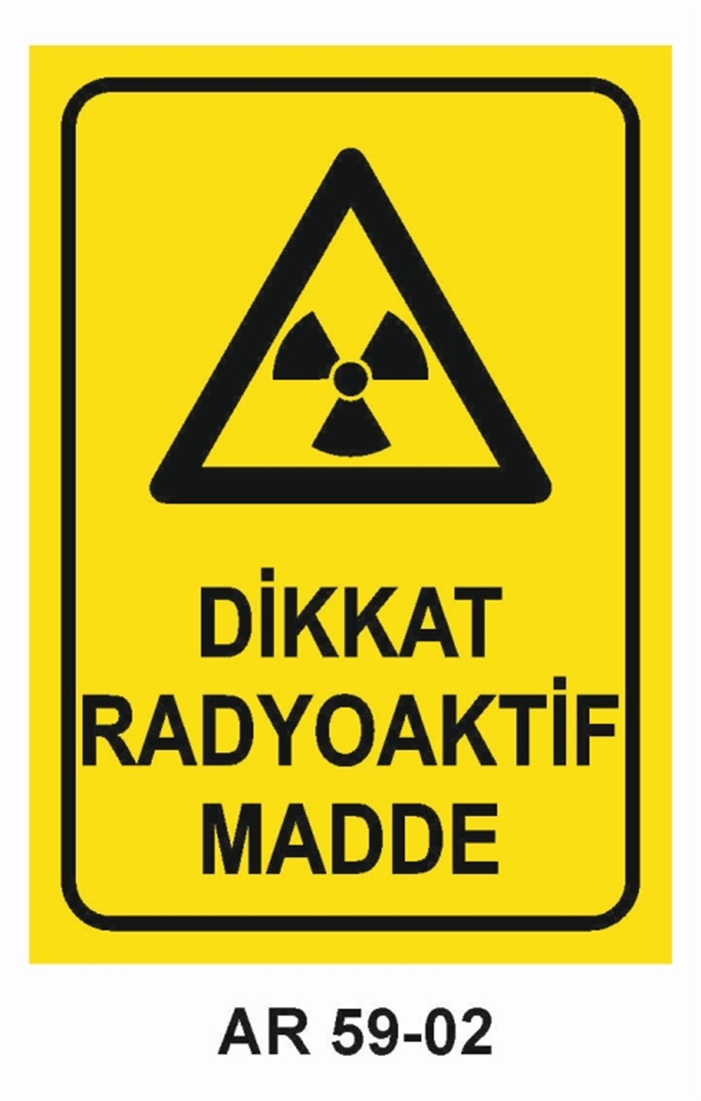 PATLAYICI MADDELERDİKKAT RADYOAKTİF MADDE İŞ GÜVENLİĞİ UYARI LEVHASI